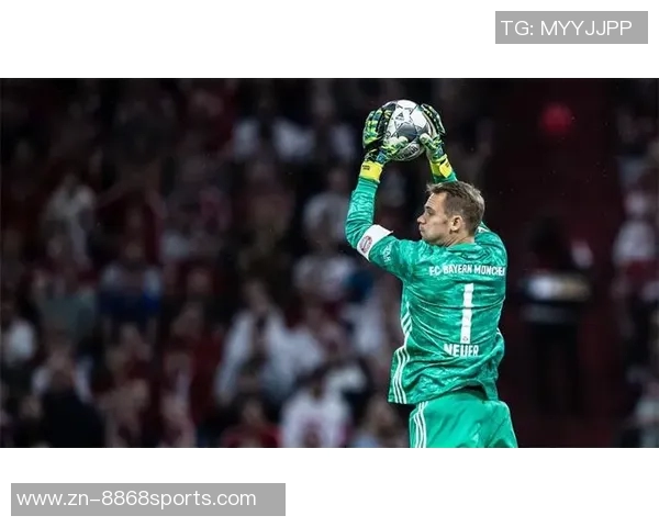 诺伊尔：从守门员到传奇，足球世界的无畏守护者与荣耀之路